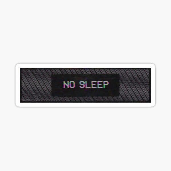 Item preview, No sleep designed and sold by NinjaWookiee.