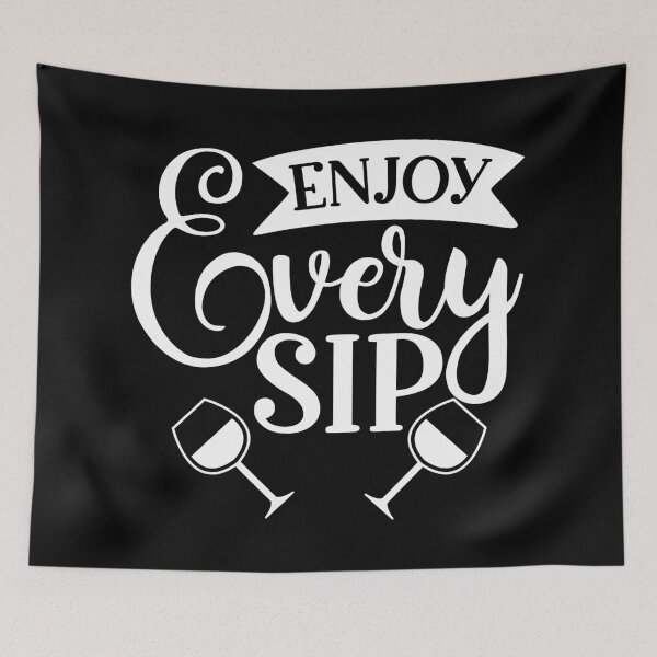 Item preview, Enjoy Every Sip. Funny Wine Lover Design. designed and sold by That Cheeky Tee.