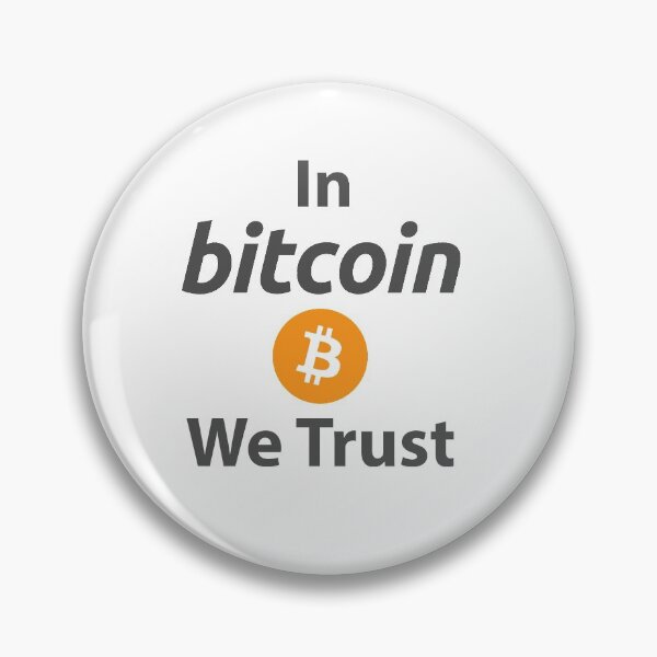 Item preview, In Bitcoin we trust Crypto cryptocurrency cybermonnaie fan designed and sold by FranceLibre.