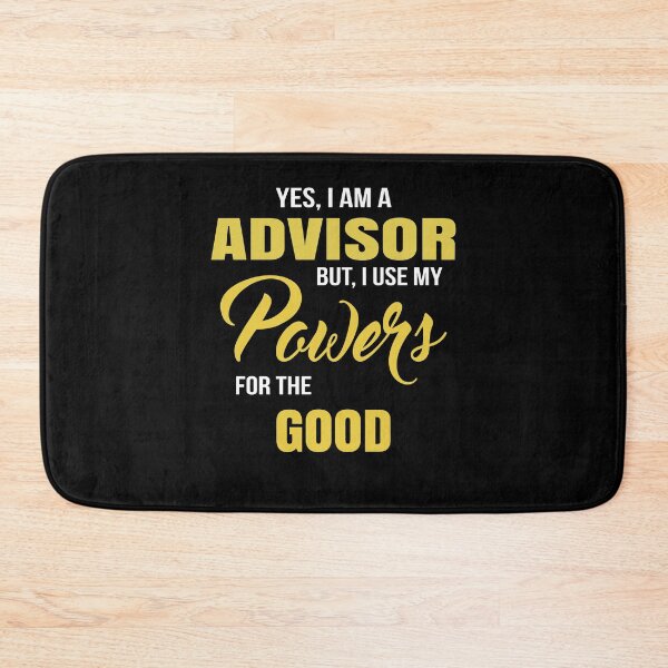 Item preview, YES, I AM A ADVISOR BUT, I USE MY POWERS FOR THE GOOD designed and sold by T-shirtgallery.