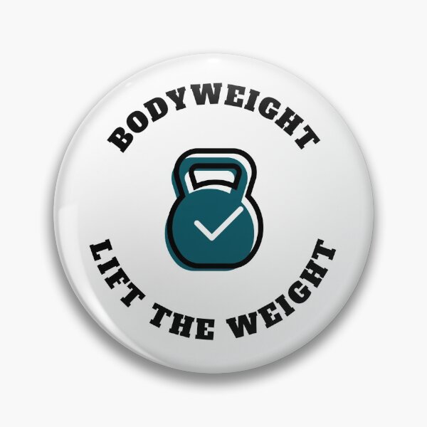 Item preview, Bodyweight lift the weight. designed and sold by DesignedBySnip.