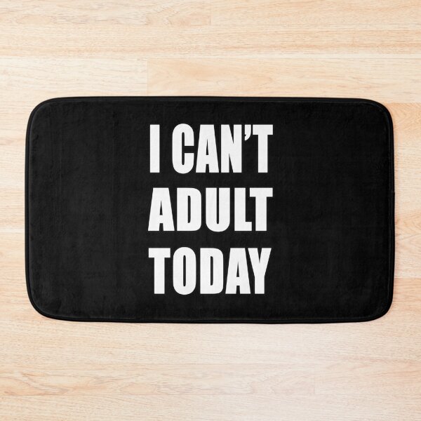Item preview, I Can't adult today funny shirt designed and sold by Goods-by-Jojo.