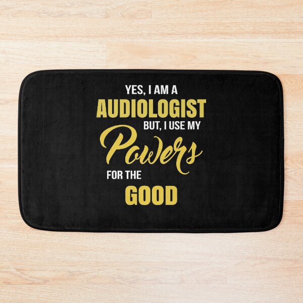 Item preview, YES, I AM A AUDIOLOGIST BUT, I USE MY POWERS FOR THE GOOD designed and sold by T-shirtgallery.