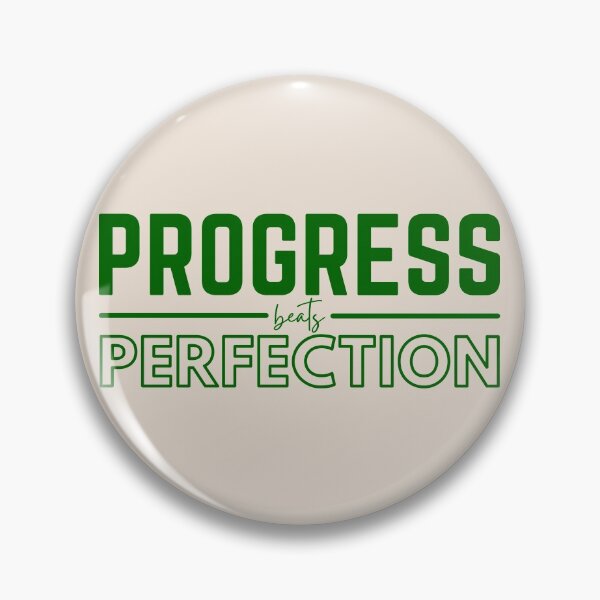 Item preview, Progress Beats Perfection designed and sold by cafeteeria.