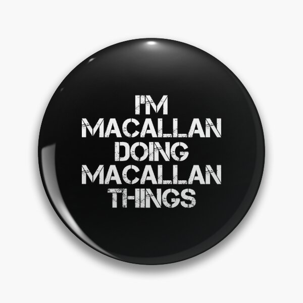 Item preview, Macallan Name T Shirt - I'm Macallan Doing Macallan Things Name Gift Item Tee designed and sold by isachsenan.