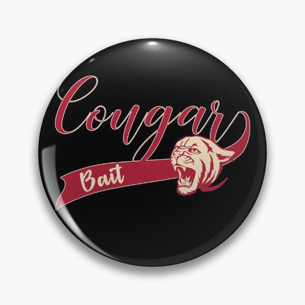 Item preview, Cougar Bait designed and sold by timothybakerhi.