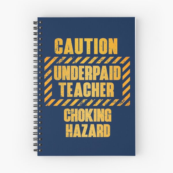 Item preview, Caution: Underpaid Teacher.  Choking Hazard designed and sold by HappySchnapper.