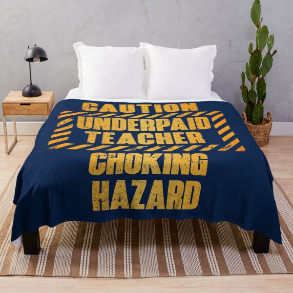 Item preview, Caution: Underpaid Teacher.  Choking Hazard designed and sold by HappySchnapper.