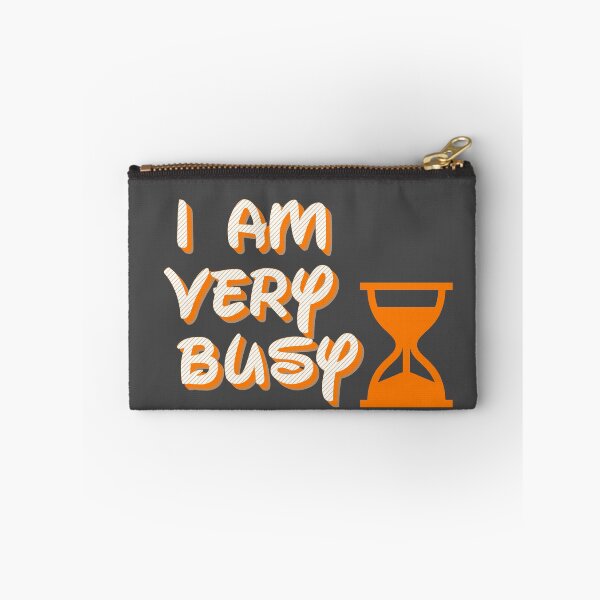 Item preview, I Am Very Busy - Funny designed and sold by kasunspot.