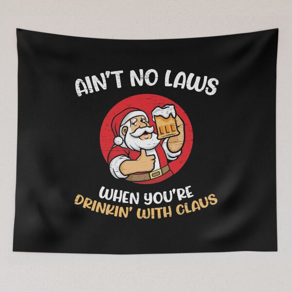 Item preview, Aint No Laws When You're Drinking With Claus Xmas Christmas designed and sold by shirti.
