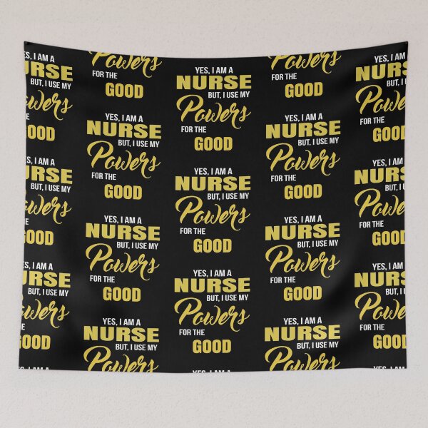 Item preview, YES, I AM A NURSE BUT, I USE MY POWERS FOR THE GOOD designed and sold by T-shirtgallery.