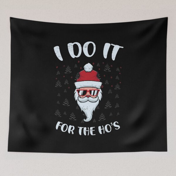 Item preview, I Do It For The Ho's Funny Inappropriate Xmas Christmas designed and sold by shirti.