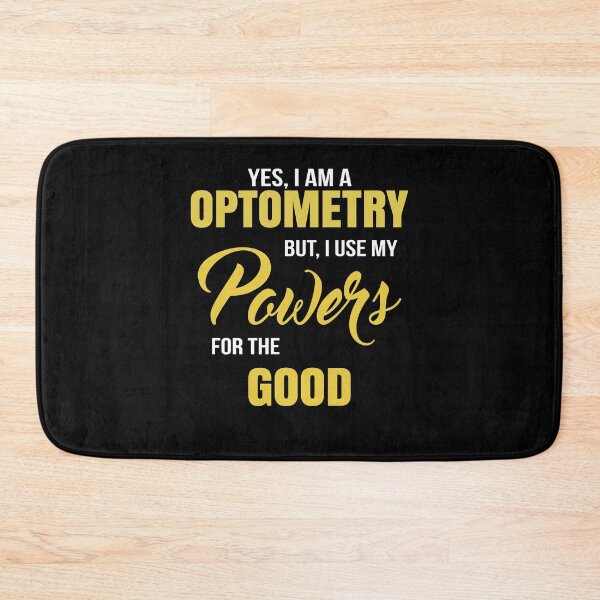 Item preview, YES, I AM A OPTOMETRY BUT, I USE MY POWERS FOR THE GOOD designed and sold by T-shirtgallery.