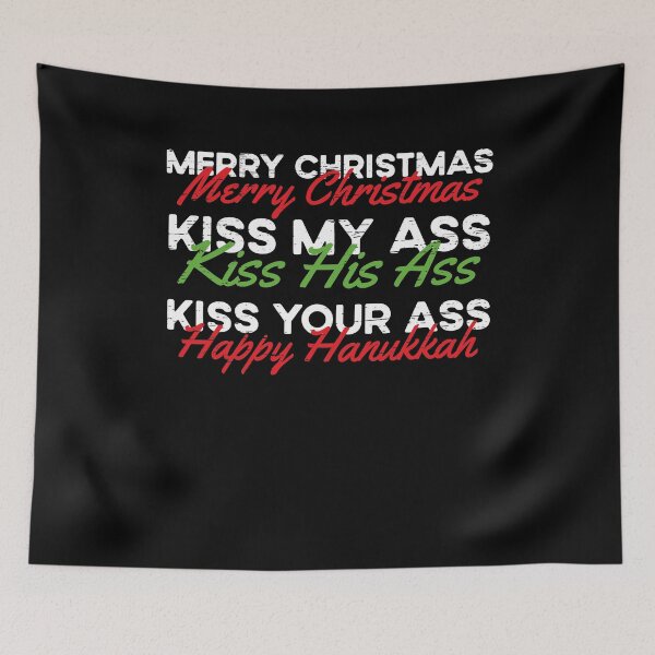 Artikelvorschau, Chanukka Frohe Weihnachten Kiss My Ass Weihnachten Weihnachten entworfen und verkauft von shirti.
