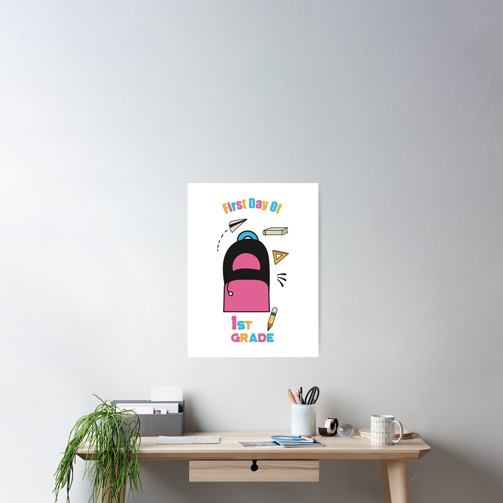 first-day-of-1st-grade-poster-for-sale-by-epicmums-redbubble