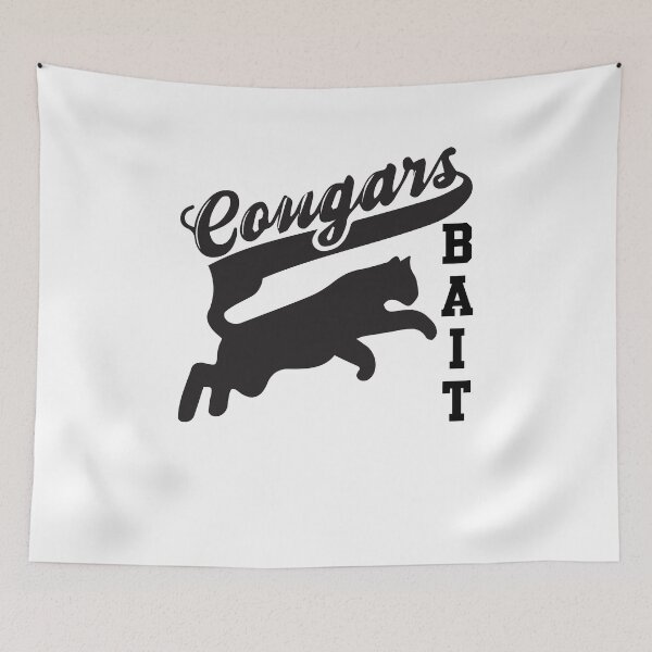 Item preview, Cougar Bait Funny designed and sold by larykingshop.