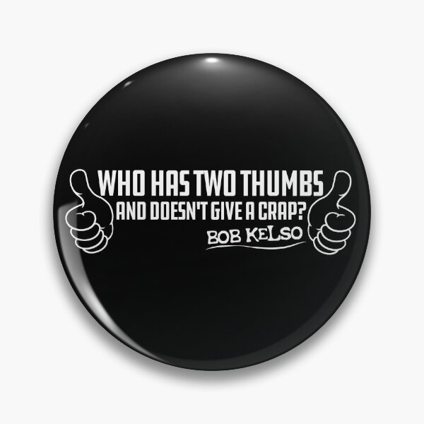 Item preview, Who Has Two Thumbs and Doesn't give a Crap designed and sold by Meta Cortex.