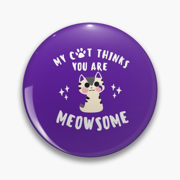 Item preview, My cat thinks you are meowsome  | cute tortiseshell cat lover sticker designed and sold by Canfy Girl.