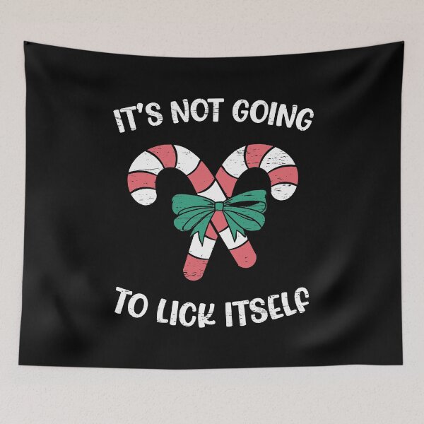 Item preview, It's Not Going To Lick Itself Candy Cane Xmas Christmas designed and sold by shirti.