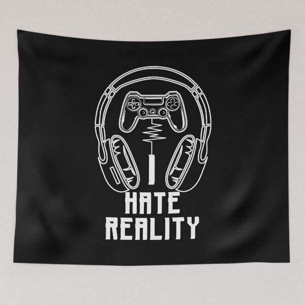 Item preview, Gamer hate reality | Gaming designed and sold by BananaKivi.