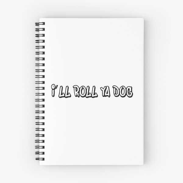 Item preview, I'll Roll Ya Dog  designed and sold by StefanCgraphics.