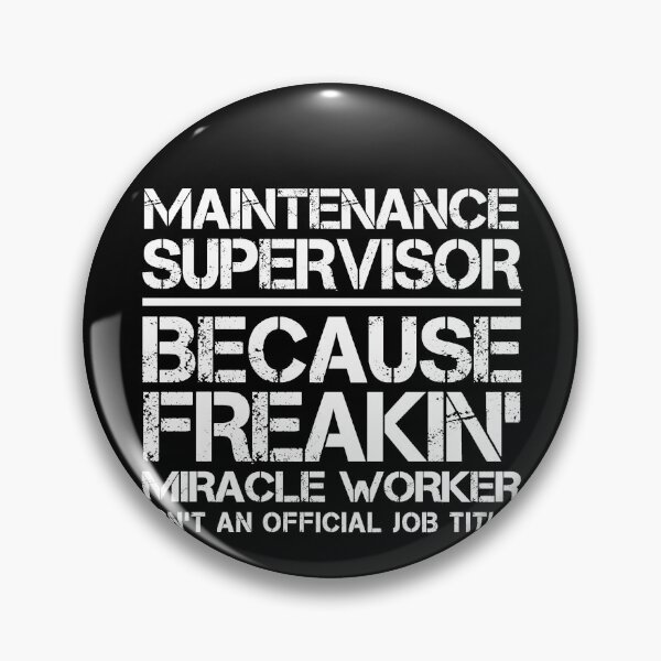 Item preview, Maintenance Supervisor Miracle Worker designed and sold by clickmostro.