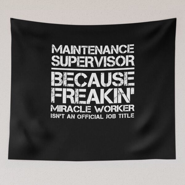 Item preview, Maintenance Supervisor Miracle Worker designed and sold by clickmostro.