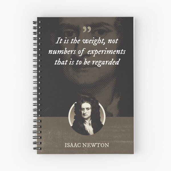 Item preview, Isaac Newton - It is the weight, not numbers of experiments that is to be regarded designed and sold by Syahrasi.