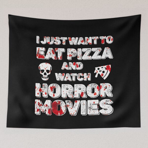 Item preview, I just want to eat pizza and watch horror movies - halloween designed and sold by hasbeenz.