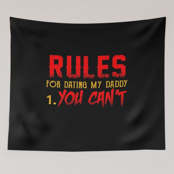 Item preview, Rules For Dating My Daddy You Can't designed and sold by ThuyPhamStore.