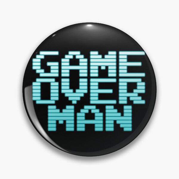 Item preview, Game Over Man designed and sold by Meta Cortex.