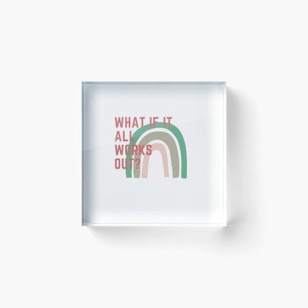 Item preview, What if it all works out? designed and sold by lightandbright.