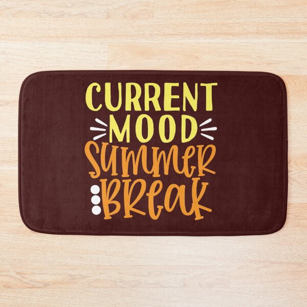 Item preview, Current Mood Summer Break designed and sold by AnveeBubbles.