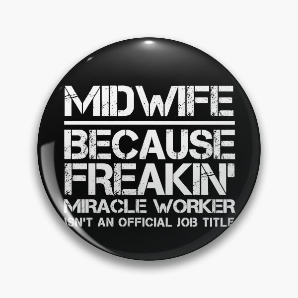 Item preview, Midwife Miracle Worker designed and sold by clickmostro.