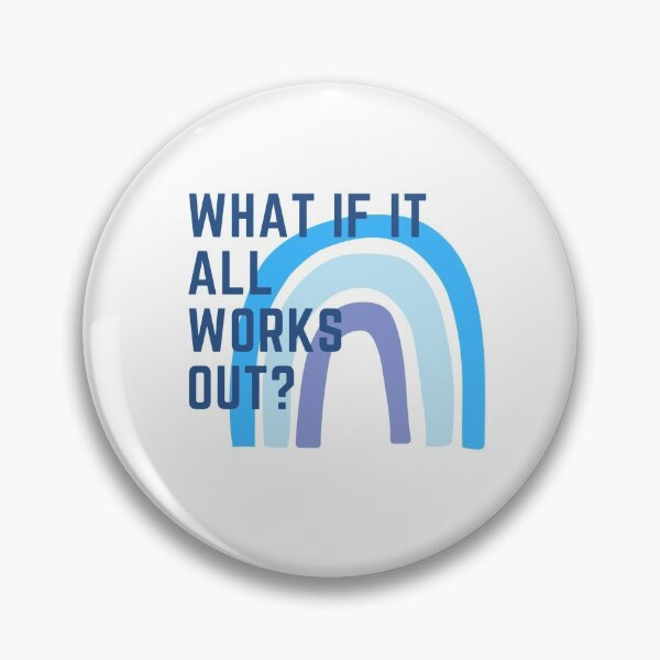 Item preview, What if it all works out? designed and sold by lightandbright.