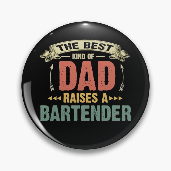Item preview, The Best Kind Of Dad Raises a Bartender designed and sold by ThuyPhamStore.