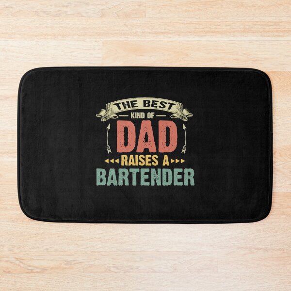 Item preview, The Best Kind Of Dad Raises a Bartender designed and sold by ThuyPhamStore.