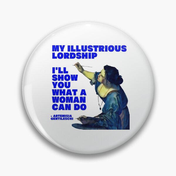 Item preview, Artemisia Gentileschi - I'll Show You What A Woman Can Do designed and sold by couragetoday.