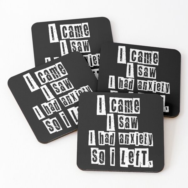 Item preview, I came I saw I had anxiety I left designed and sold by DesignsByRisa.