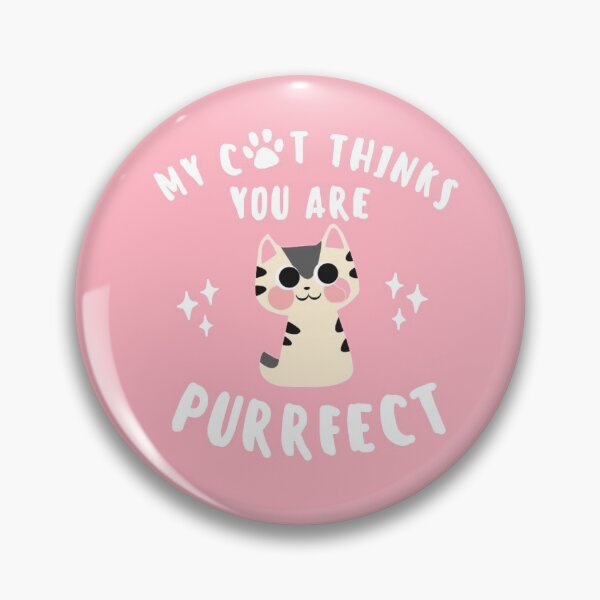 Item preview, My cat thinks you are purrfect | cute tortiseshell cat lover sticker designed and sold by Canfy Girl.
