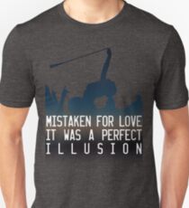 Mistaken for love // Perfect Illusion // Lady Gaga Unisex T-Shirt