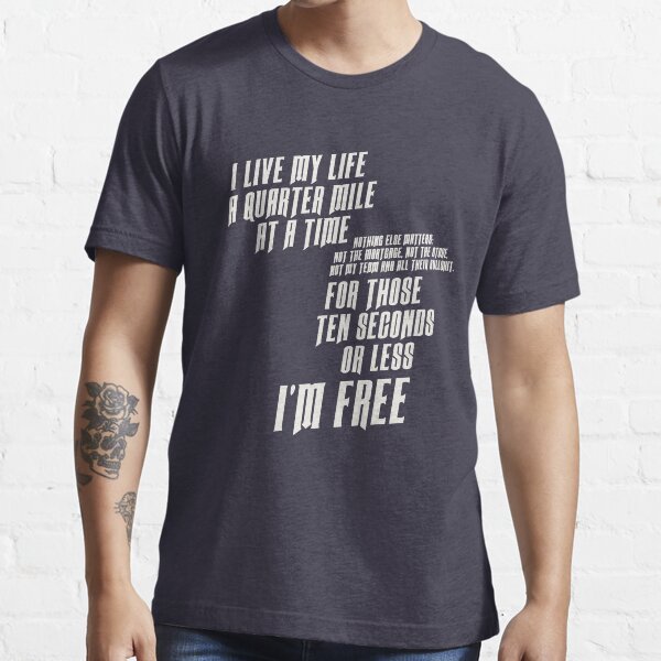 The Fast And The Furious - I Live My life Essential T-Shirt
