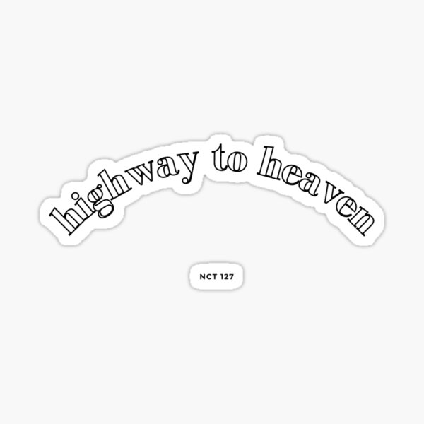 highway-to-heaven-nct127-sticker-for-sale-by-itsbonnyhere-redbubble