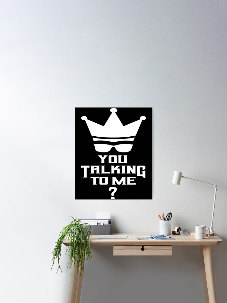 You Talking To Me Citation Replica Cult Cinema Poster By Rubislys Redbubble