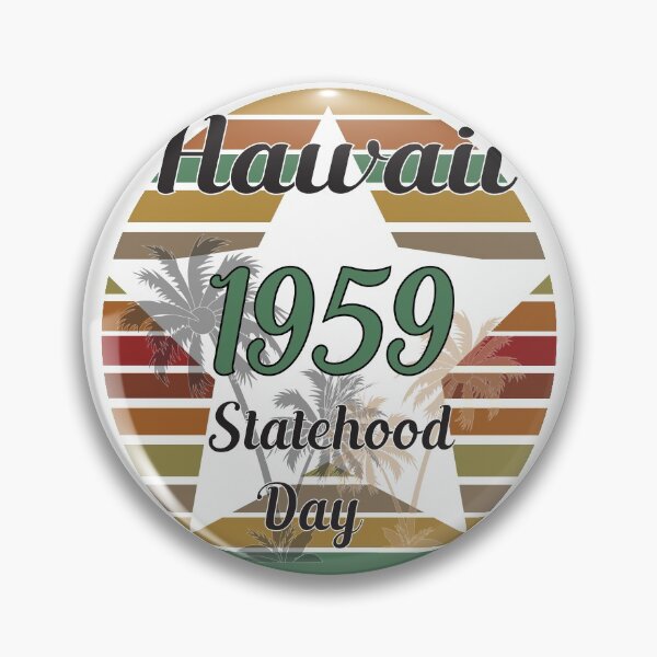 Item preview, Hawaii Statehood Day 1959 designed and sold by Designer-amjed.