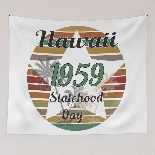 Item preview, Hawaii Statehood Day 1959 designed and sold by Designer-amjed.
