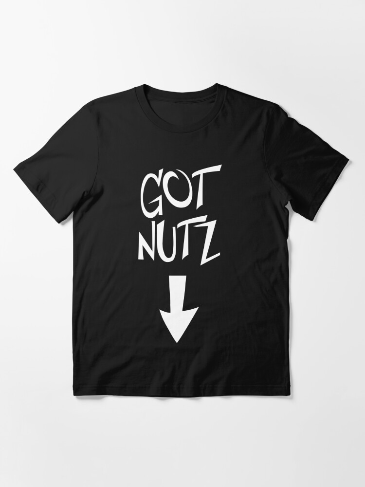 got nutz shirt