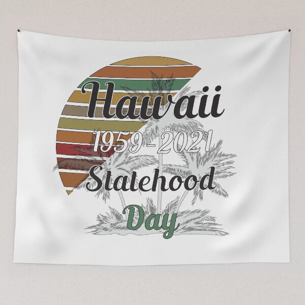 Item preview, Hawaii statehood day 1959, I Love it designed and sold by Designer-amjed.