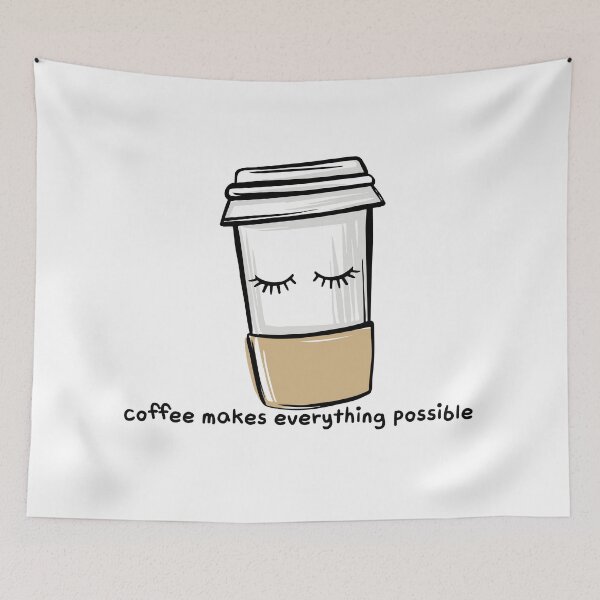 Item preview, coffee makes everything possible designed and sold by Queengood.