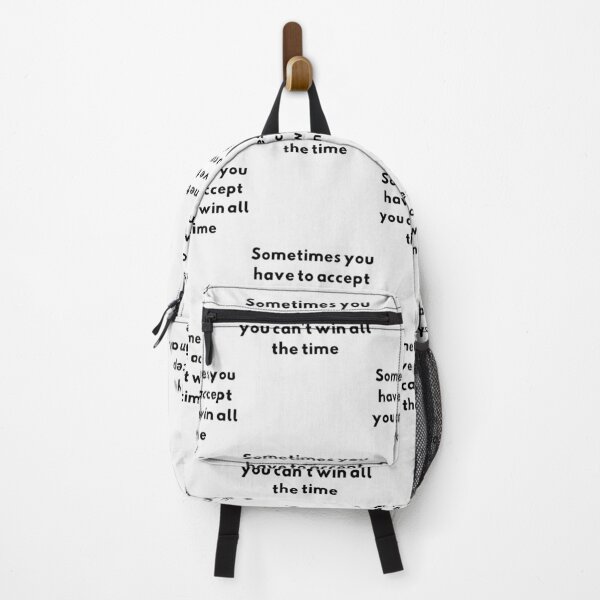 Item preview, Sometimes you have to accept you can't win all the time| Perfect Gift For you and friends designed and sold by marisale.